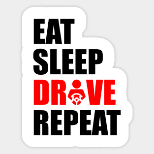 Eat sleep drive repeat Sticker